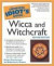 Complete Idiot's Guide to Wicca and Witchcraft (Complete Idiot's Guides)