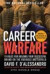 Career Warfare: 10 Rules for Building a Successful Personal Brand on the Business Battlefield