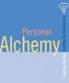 Personal Alchemy: The Art of Transforming the Negative into the Positive