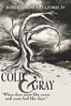Cold & Gray: "When Days Seem Like Years, and Years Feel Like Days."