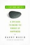 Ending the Pursuit of Happiness: A Zen Guide
