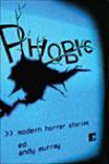 Phobic: Modern Horror Storie
