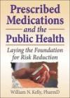 Prescribed Medications And the Public Health: Laying the Foundations for Risk Reduction