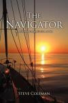 The Navigator: A Perilous Passage, Evasion at Sea, A Sailing Adventure of Smuggling, Pirates, Storms and Love