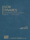 Flow Dynamics: The Second International Conference on Flow Dynamics (AIP Conference Proceedings)