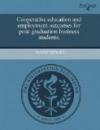 Cooperative education and employment outcomes for post-graduation business students
