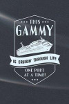 This Gammy Is Cruisin' Through Life: Family life Grandma Mom love marriage friendship parenting wedding divorce Memory dating Journal Blank Lined Note