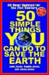 50 Simple Things You Can Do to Save the Earth: All New! Updated for the 21st Century