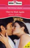 They're Wed Again (Mills & Boon 100th Birthday Collection)