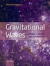 Gravitational Waves: Volume 1: Theory and Experiments: Theory and Experiments v. 1