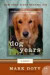 Dog Years: A Memoir (P.S.)