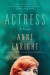 Actress - A Novel