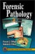 Forensic Pathology, Second Edition (Practical Aspects of Criminal & Forensic Investigations)