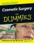 Cosmetic Surgery For Dummie