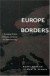 Europe without Borders : Remapping Territory, Citizenship, and Identity in a Transnational Age