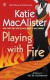 Playing with Fire: A Novel of the Silver Dragons