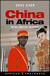 China in Africa: Partner, Competitor or Hegemon? (African Arguments)