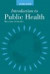 Introduction to Public Health, Second Edition