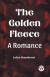 The Golden Fleece A Romance