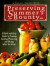Preserving Summer's Bounty: A Quick and Easy Guide to Freezing, Canning, Preserving, and Drying What You Grow (Rodale Garden Book)
