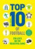 Top 10 of Football: 250 Classic and Curious Lists on the Beautiful Game