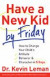 Have a New Kid by Friday: How to Change Your Child's Attitude, Behavior & Character in 5 Day