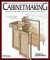 Illustrated Cabinetmaking: How to Design and Construct Furniture That Works
