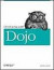 Dojo: The Definitive Guide