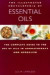 Essential Oils: Complete Guide to the Use of Oils in Aromatherapy and Herbalism (Illustrated Encyclopedia S.)