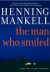 The Man Who Smiled: A Kurt Wallander Mystery (Kurt Wallander Mysteries (Hardcover))