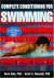 Complete Conditioning for Swimming (Complete Conditioning for Sports Series)