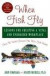 When Fish Fly: Lessons for Creating a Vital and Energized Workplace - From the World Famous Pike Place Fish Market
