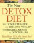 The New Detox Diet: The Complete Guide for Lifelong Vitality With Recipes, Menus, and Detox Plan
