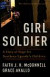 Girl Soldier: A Story of Hope for Northern Ugandas Children