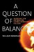 A Question of Balance: Weighing the Options on Global Warming Policie