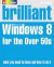 Brilliant Windows 8 for the Over 50s