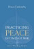 Practicing Peace in Times of War : A Buddhist Perspective