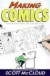 Making Comics: Storytelling Secrets of Comics, Manga and Graphic Novel