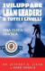 Sviluppare Lean Leader a tutti i livelli: Una guida pratica