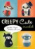 Creepy Cute Crochet: Zombies, Ninjas, Robots, and More!