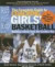 The Complete Guide to Coaching Girls' Basketball