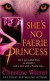 She's No Faerie Princess (The Others, Book 2)