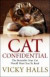 Cat Confidential: The Book Your Cat Would Want You to Read