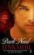 Dark Need : A Novel of the Darkyn (Darkyn)