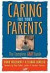 Caring for Your Parents: The Complete Family Guide (AARP)