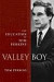 Valley Boy: The Education of Tom Perkins (Gotham Books)