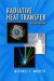 Radiative Heat Transfer, Second Edition