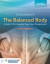 Balanced Body: A Guide to Deep Tissue and Neuromuscular Therapy, Enhanced Edition