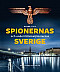 Guide till spionernas och underrättelsejänsternas Sverige