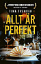 Allt är perfekt
